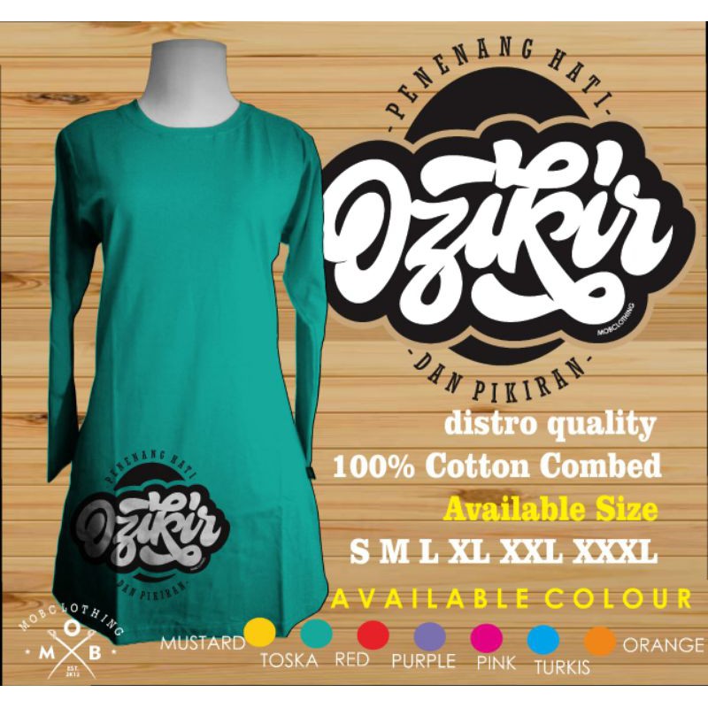 Pre Order Kaos Tunik Muslimah &quot;DZIKIR&quot; bahan cotton combed lembut dan adem