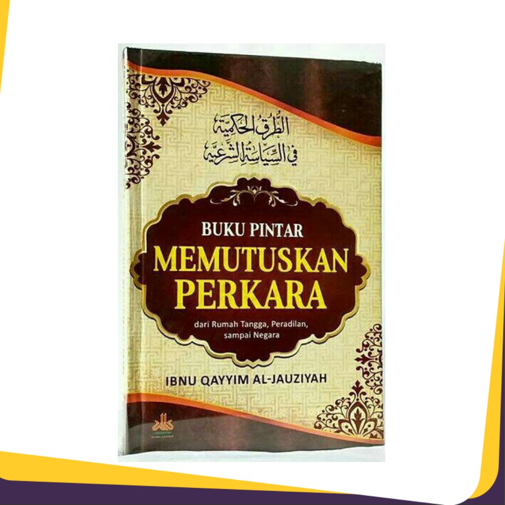 Buku Pintar Memutuskan Perkara