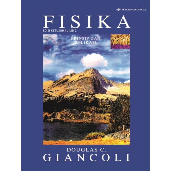 BUKU FISIKA : Prinsip dan Aplikasi Jilid 2 Edisi 7 - DOUGLAS C. GIANCOLI