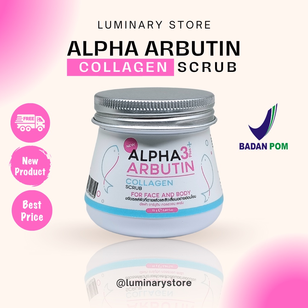 Alpha Arbutin 3 Plus Collagen Body &amp; Face Scrub Whitening Lulur Pemutih Wajah Orignal BPOM