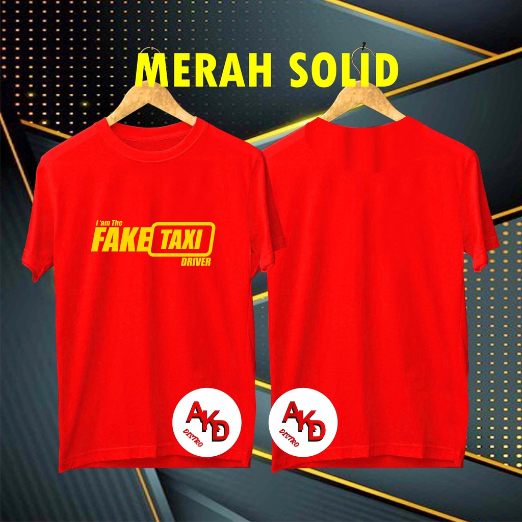 COD/KAOS FAKE TAXI/KAOS EKSPRESI/KAOS HITS/KAOS BANDUNG/KAOS MURAH/KAOS DISTRO