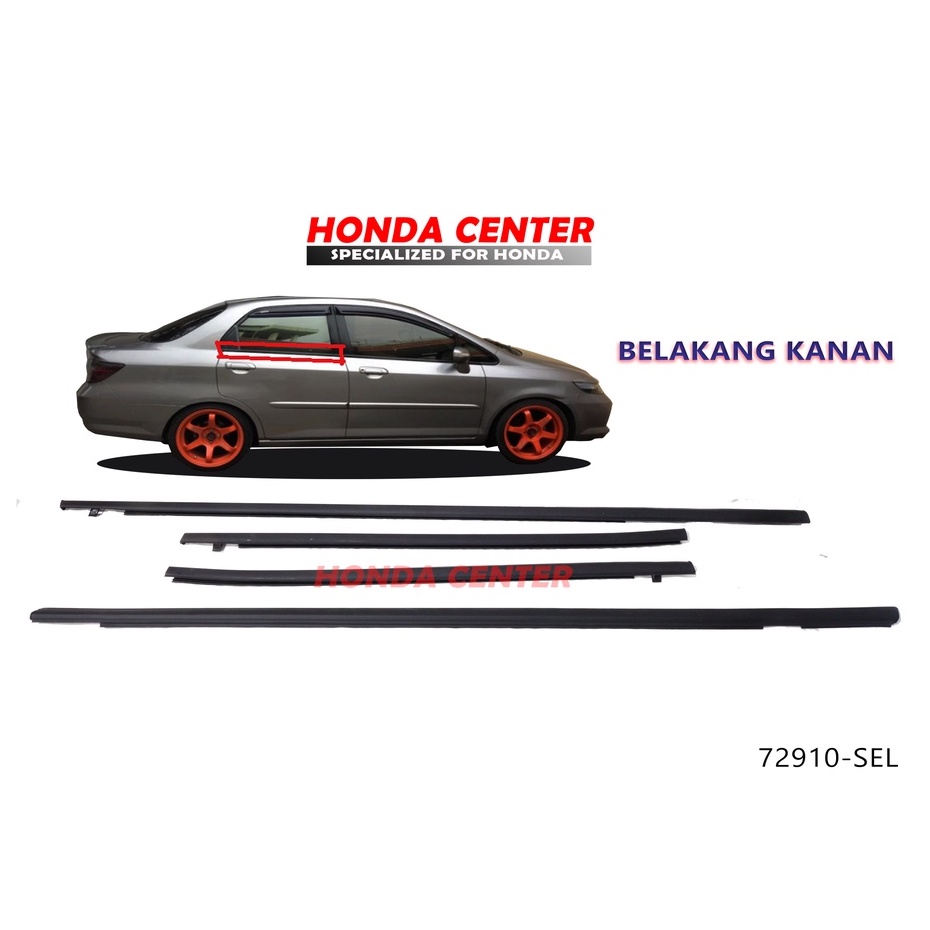 pelipit karet kaca pintu luar weather strip luar honda city GD8 2003 2004 2005 2006 2007 2008 belakang kanan