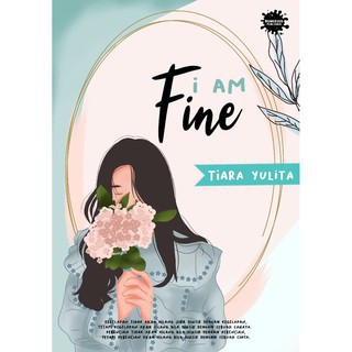 I AM FINE - Tiara Yulita