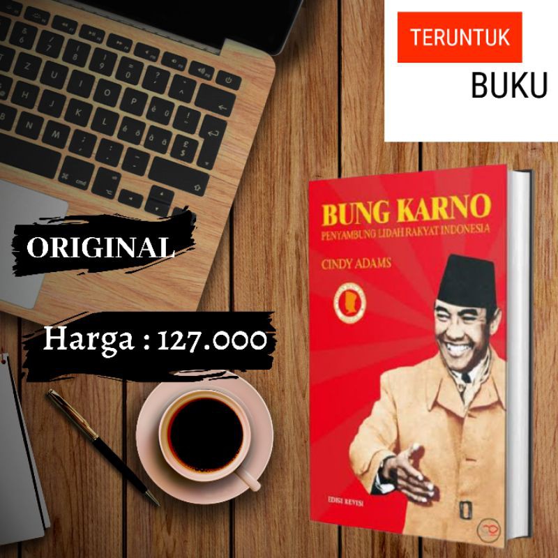 Bung Karno Penyambung Lidah Rakyat Indonesia