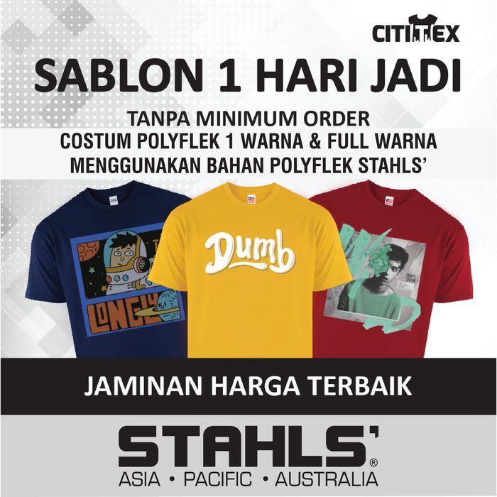 Sablon Kaos Custom Satuan Keren Polyflek STAHLS Tahan Sablon Kaos Custom Satuan Keren Polyflek STAHLS Tahan