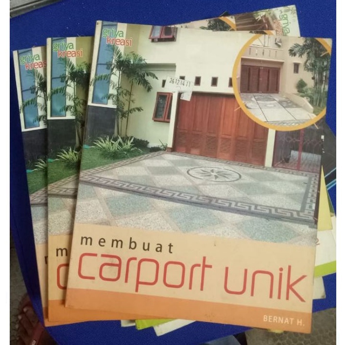 Buku Membuat Carport Unik - buku rumah, garasi mobil