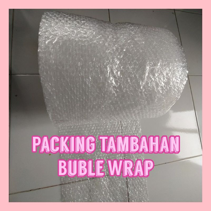 

Buble wrap (packing tambahan)