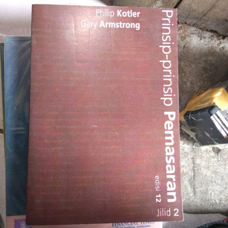 

prinsip prinsip pemasaran edisi 12 buku 2 kotler