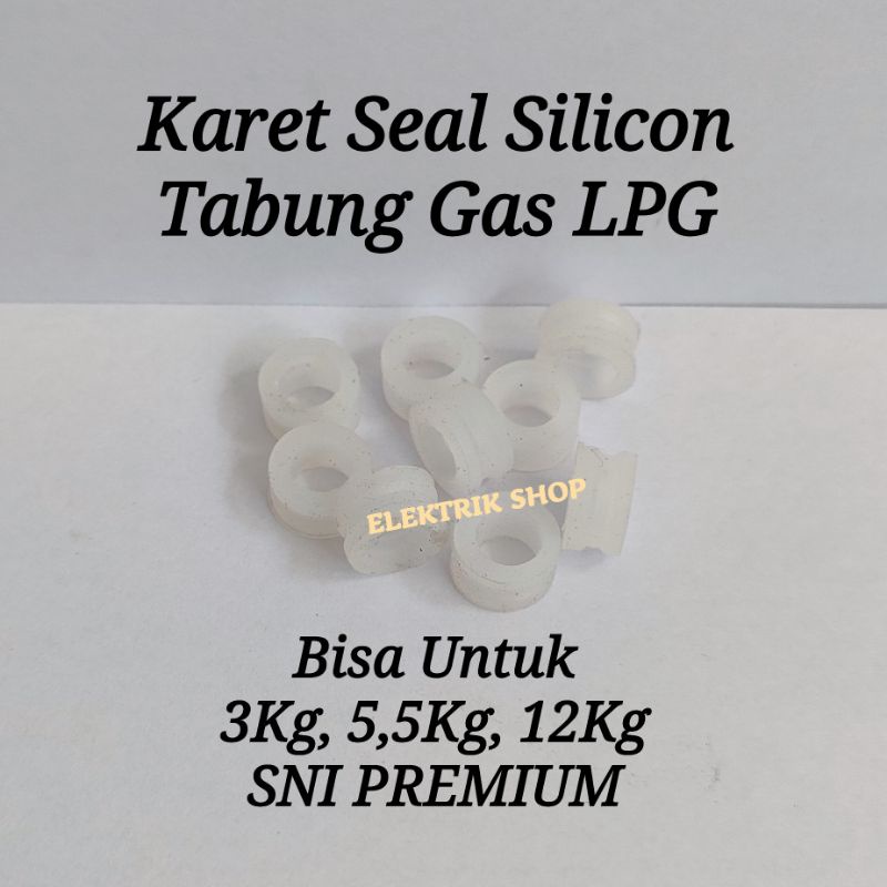 KARET TABUNG GAS LPG / KARET SEAL SILICON PUTIH TABUNG GAS LPG 3KG 5,5KG 12KG