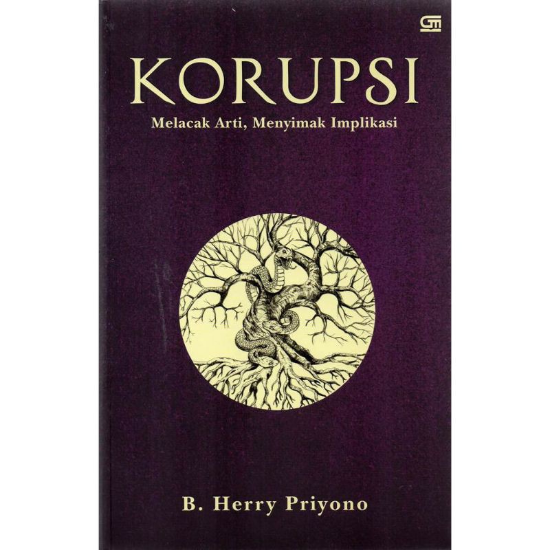 Korupsi: Melacak Arti, Menyimak Implikasi