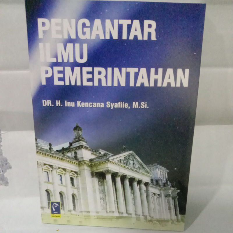 

PENGANTAR ILMU PEMERINTAHAN by DR. inu kencana