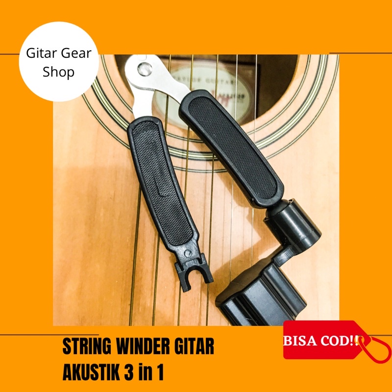 STRING WINDER 3 IN 1 STRING WINDER GITAR AKUSTIK PEMUTAR SENAR GITAR PEMOTONG SENAR GITAR PENCABUT PIN GITAR