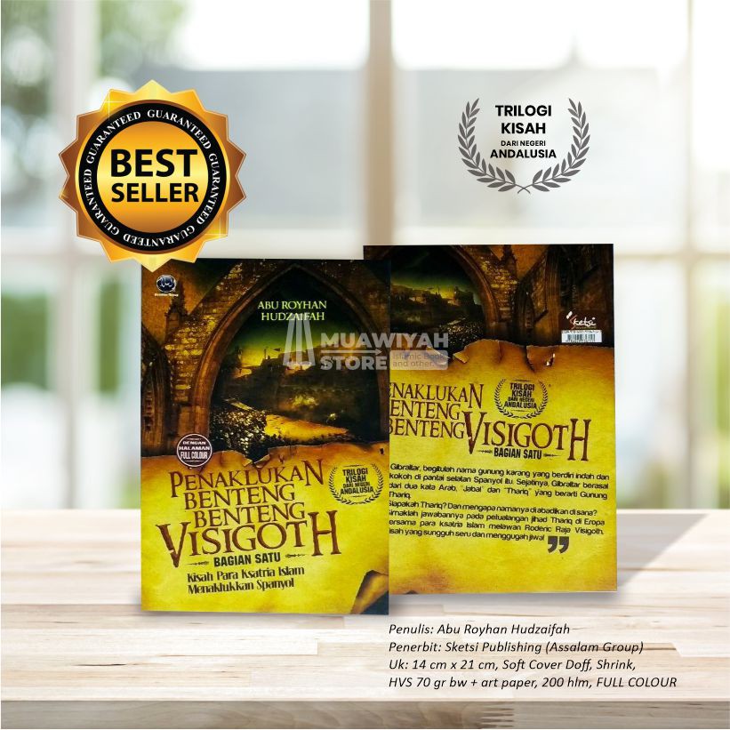 Buku Sejarah Islam Penaklukan Benteng-Benteng Visigoth (Bag. 1) Kisah Para Ksatria Islam menaklukan 