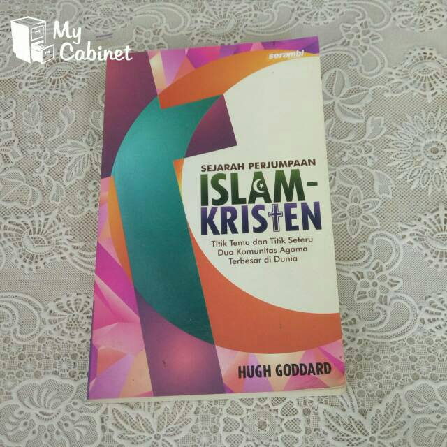 SEJARAH PERJUMPAAN ISLAM - KRISTEN