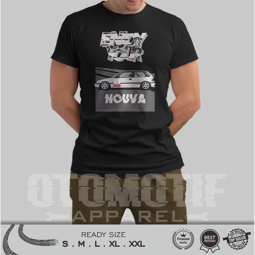 KAOS OTOMOTIF HONDA CIVIC NOUVA ENJOY YOUR NOUVA 02