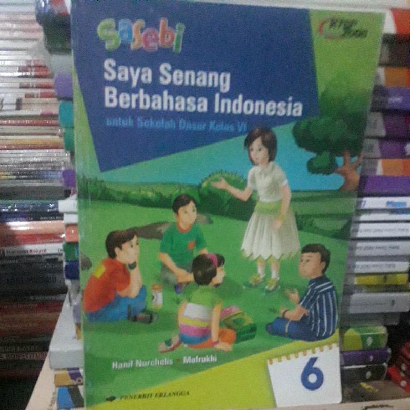 saya senang berbahasa indonesia untuk sd kelas 6,ktsp