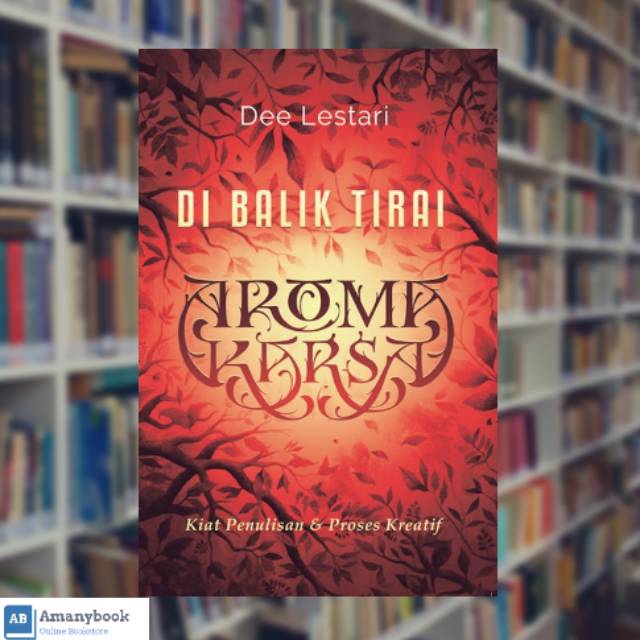 Di Balik Tirai Aroma Karsa - Dee Lestari (100% Original)