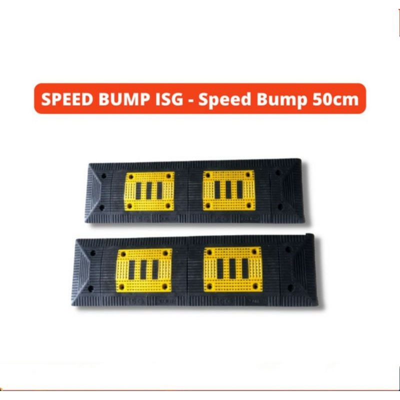 SPEED BUMP ISG /SPEED BUMP ISG 50CM PROMO