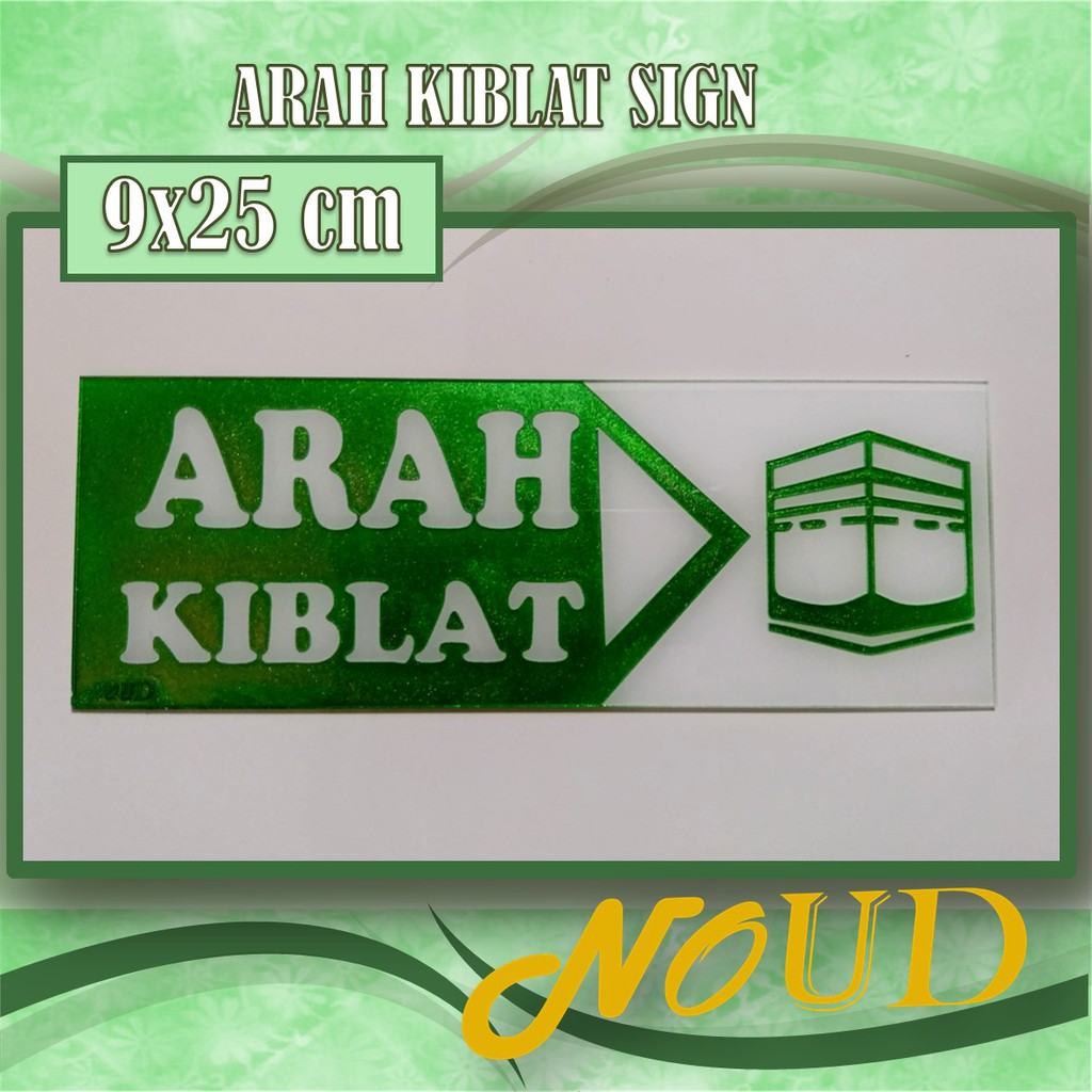 READY! Akrilik Sign Board Arah Kiblat Noud 9x25 cm Model 1 Terbaik