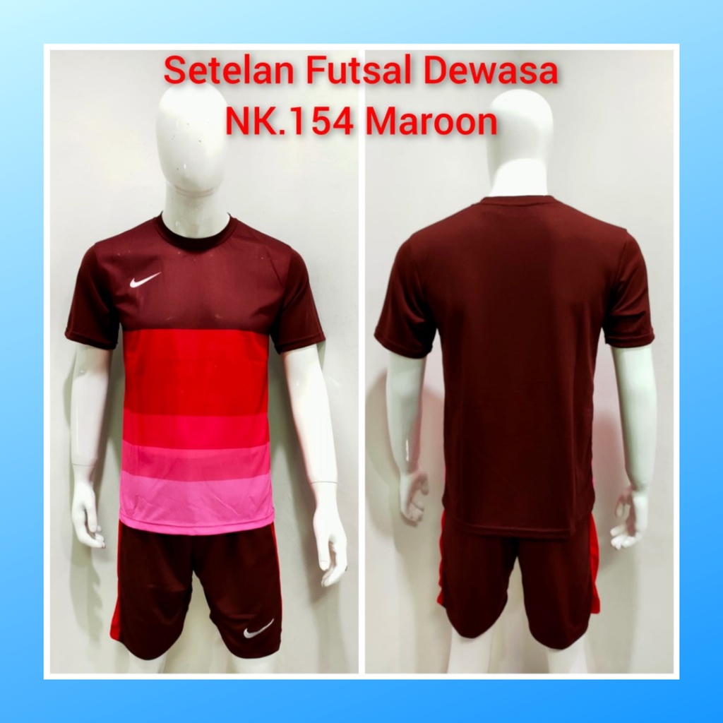 Kaos futsal pria jersey sepak bola baju dan celana setelan wanita dewasa t-shirt outfit seragam jarsey kostum olahraga pakaian apparel sport jersy soccer casual jersi suit NK154 maroon