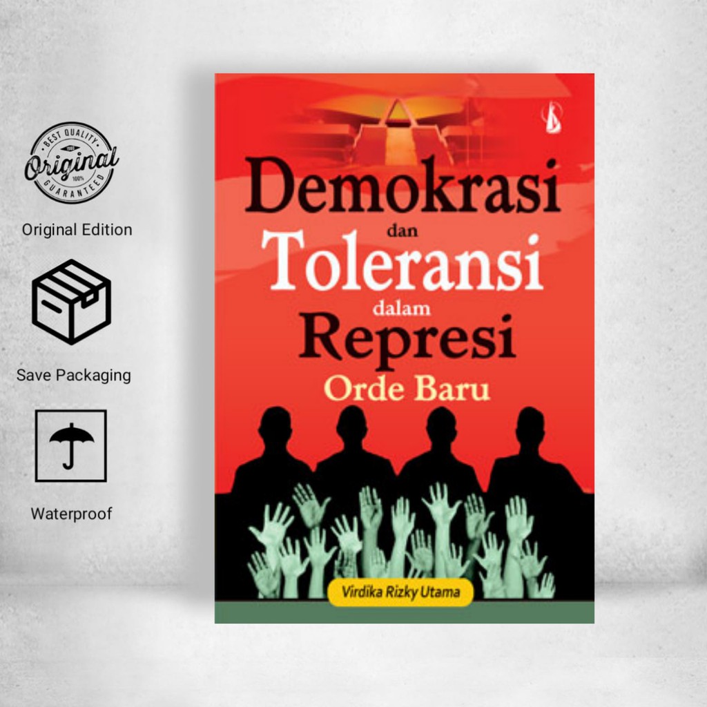 Demokrasi dan Toleransi dalam Represi Orde Baru - Virdika Rizky Utama