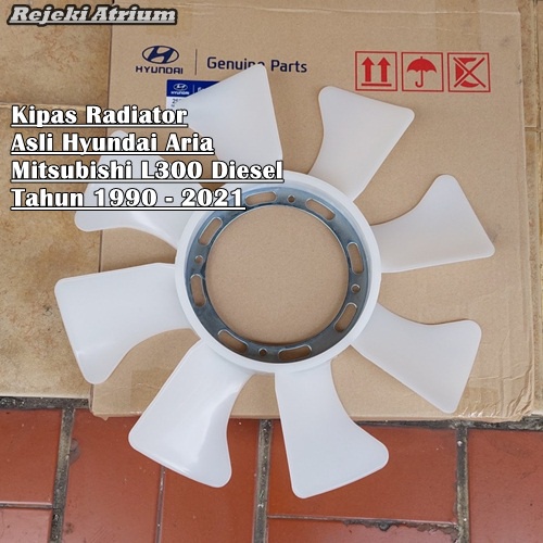 Kipas Radiator Fan Radiator Asli Hyundai Aria Mitsubishi L300 Diesel