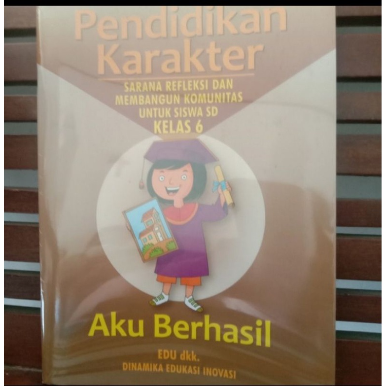 BUKU PENDIDIKAN KARAKTER SD KELAS 6 - Aku Berhasil
