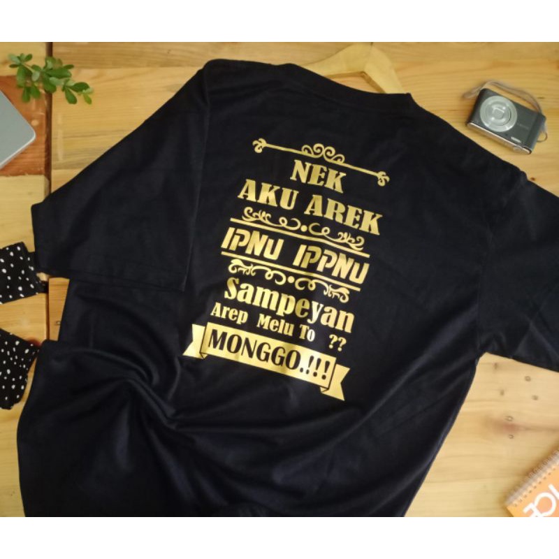 Kaos Kostum/Desain suka-suka/Spesial Nu/Ippnu-Ipnu