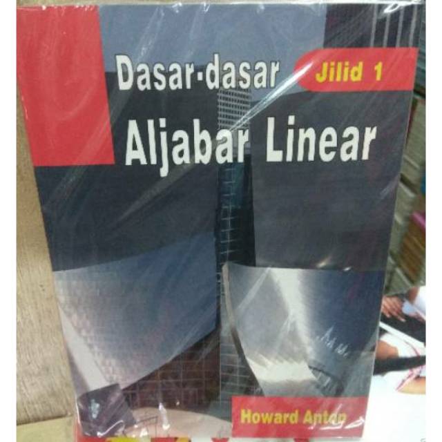 Dasar  Dasar Aljabar Linear Jilid 1 Howard Anton