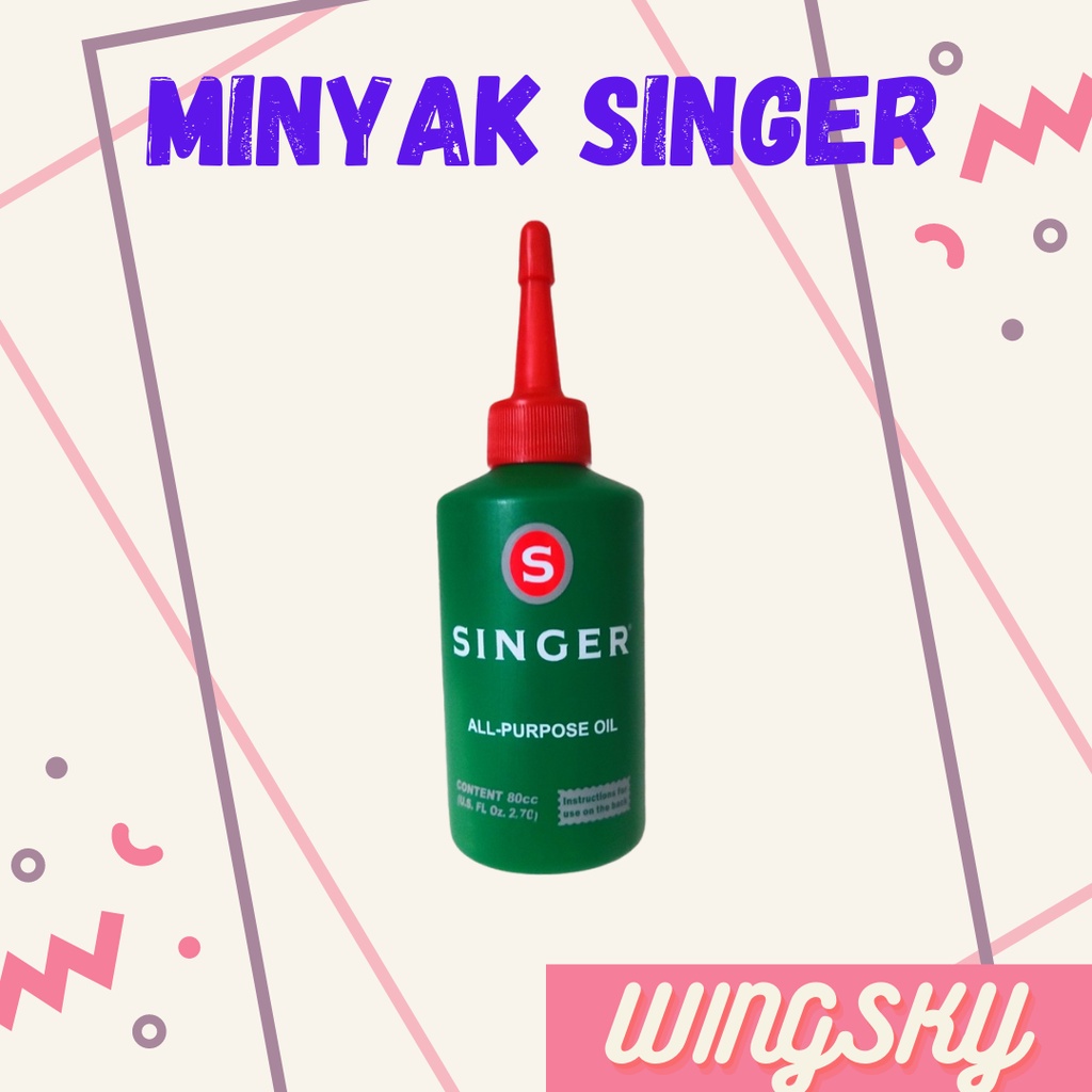 Minyak Singer 80 ml Minyak Pelumas Mesin Jahit Serbaguna All Purpose Oil  Alat Cukur Rantai Sepeda