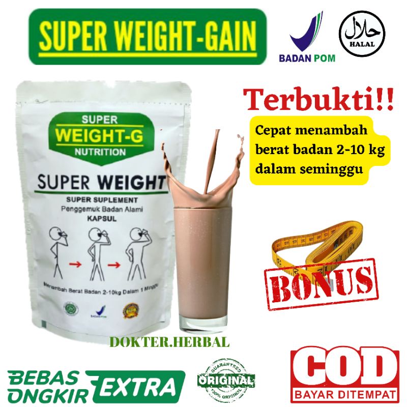 PENGGEMUK BADAN SUPER WEIGHT GAIN TERBUKTI MENAMBAH BERAT HERBAL