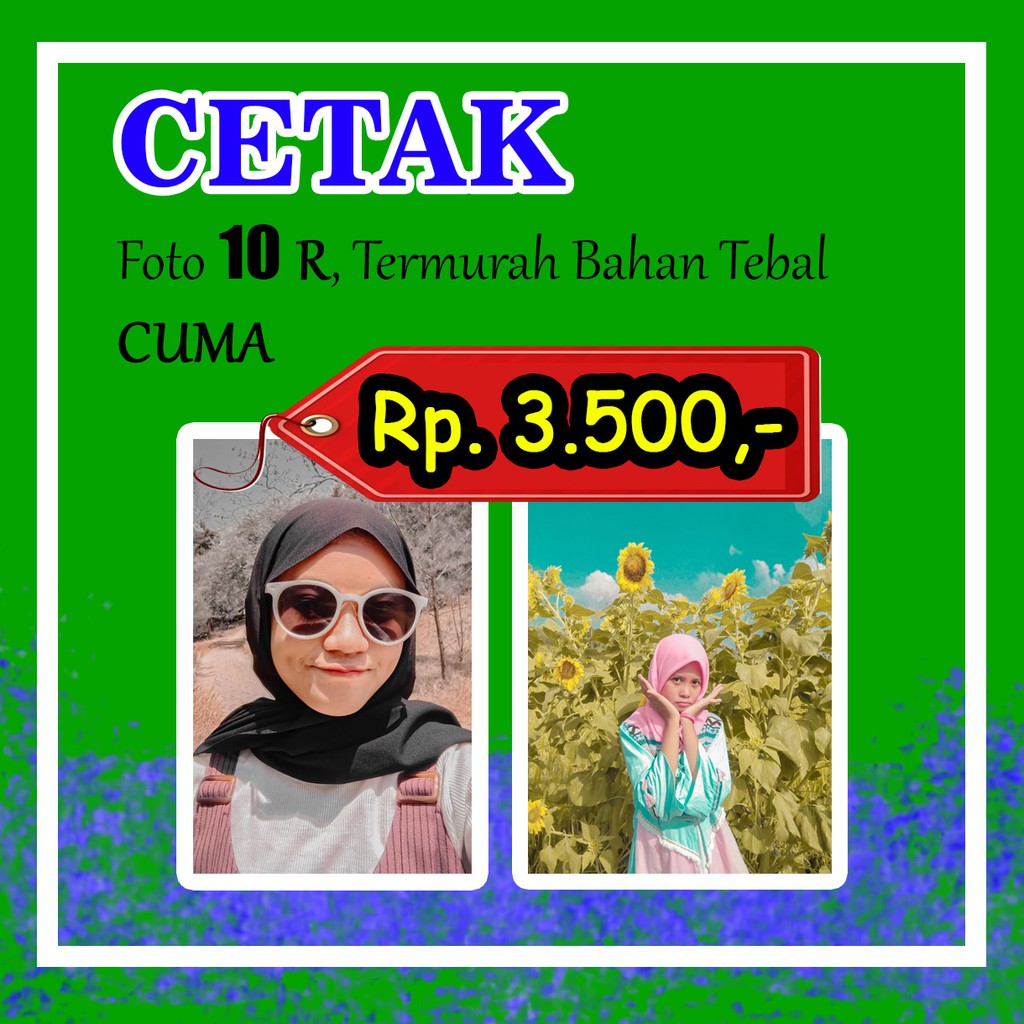 CETAK FOTO 10R, ANTI AIR BAHAN TEBAL