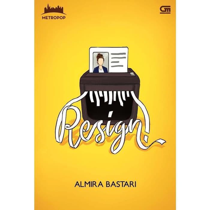 Novel Metropop: Resign - Almira Bastari