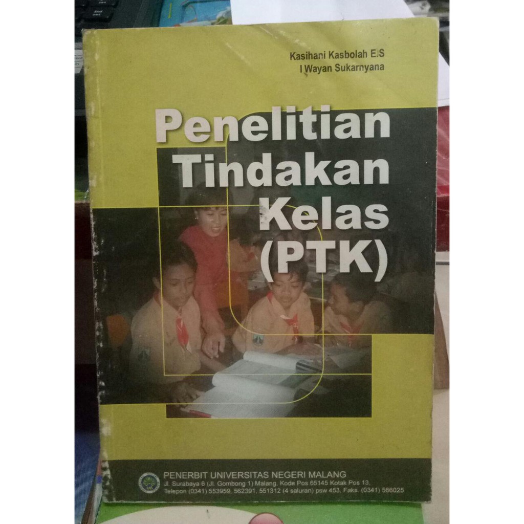 Jual Penelitian Tindakan Kelas (PTK) - Kasihani Kasbolah & Wayan ...