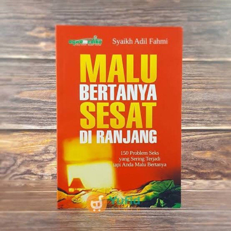 

Buku Malu Bertanya Sesat DiRanjang