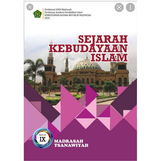 

BUKU SEJARAH KEBUDAYAAN ISLAM KELAS 9 MTS 2020