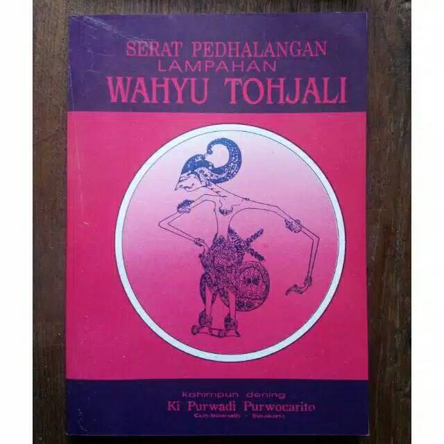 Buku Lakon Wayang - Serat Pedhalangan Lampahan Wahyu Tohjali