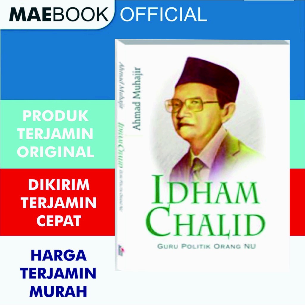 Idham Chalid Guru Politik Orang NU - LKiS