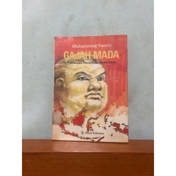 GAJAH MADA PAHLAWAN PERSATUAN NUSANTARA - MUHAMMAD YAMIN