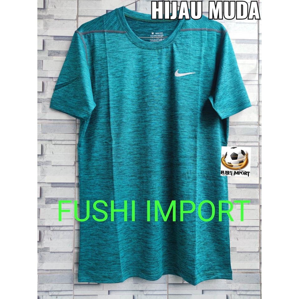 HQ 532# KAOS OLAHRAGA NYLON NIKE IMPORT / KAOS OLAHRAGA PRIA / KAOS DRY-FIT CEPAT KERING BERNAPAS