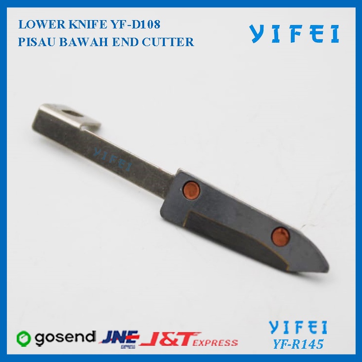 LOWER KNIFE YIFEI YF-R145/PISAU BAWAH END CUTTER YF-D108