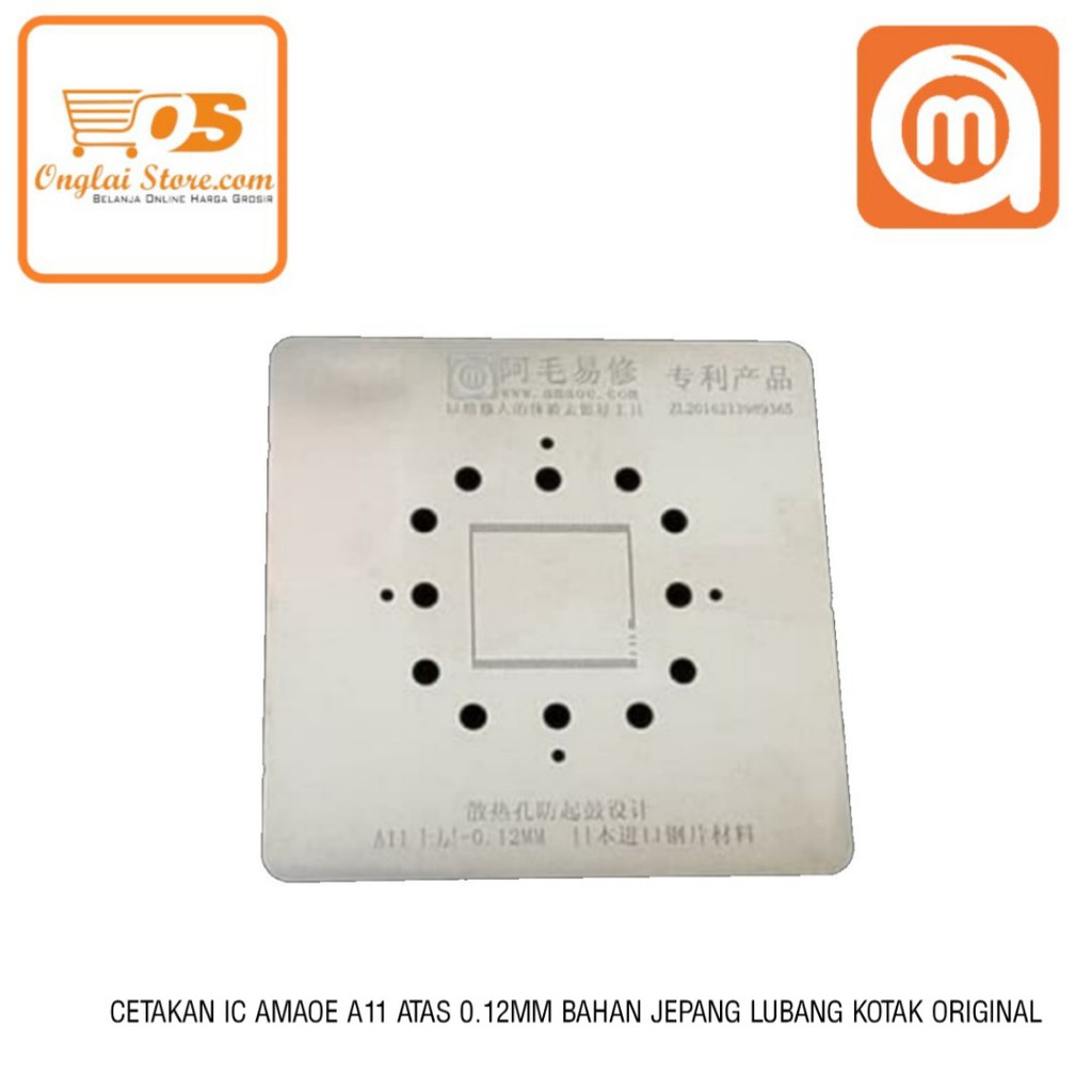CETAKAN IC AMAOE A11 RAM ATAS 0.12MM BAHAN JEPANG LUBANG KOTAK ORIGINAL
