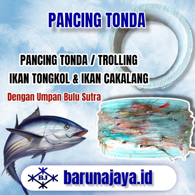 BARUNA - Pancing Tonda Trolling Ikan Tongkol &amp; Cakalang  Handmade