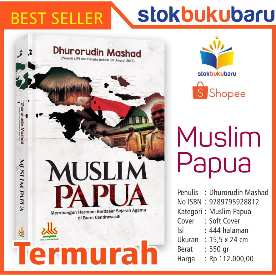 BUKU Muslim Papua Membangun Harmoni Berdasar sejarah Agama di Bumi Cendrawasih