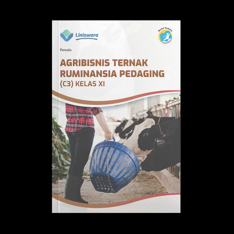 Buku Agribisnis Ternak Ruminansia Pedaging (C3) Kelas 11 Liniswara Smk