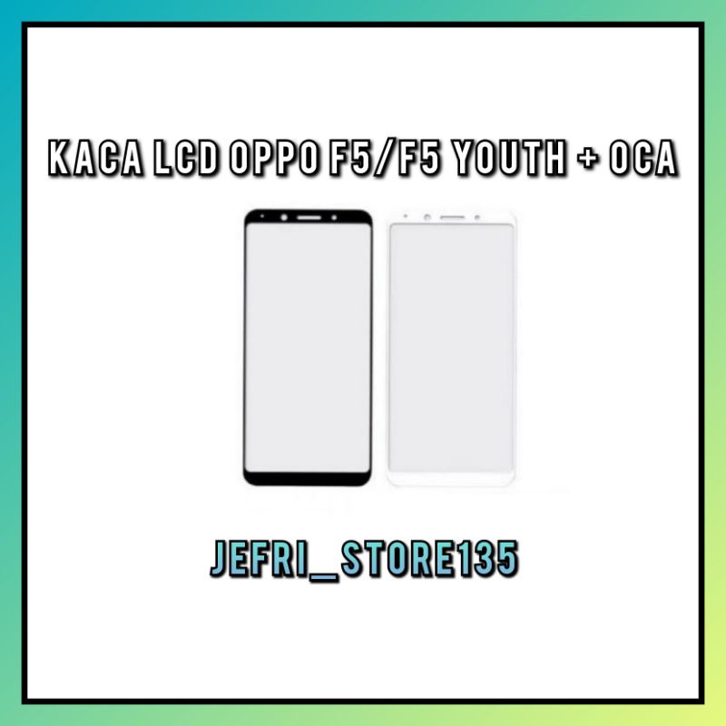 KACA LCD - KACA LAYAR SENTUH HANDPHONE OPPO F5/F5 YOUTH + OCA ORIGINAL