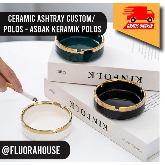 CERAMIC ASHTRAY CUSTOM/ POLOS - ASBAK KERAMIK POLOS