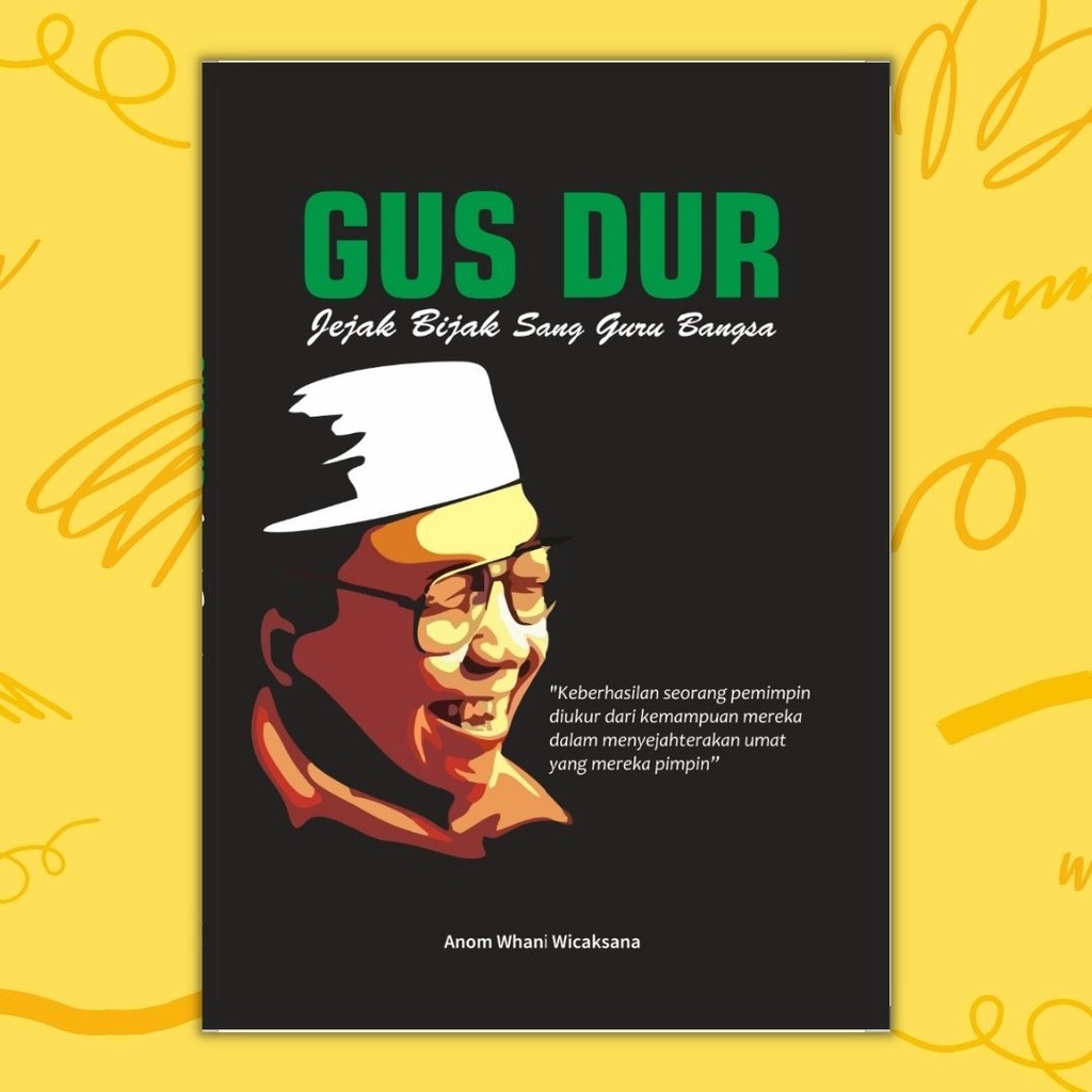 Buku Tokoh - Gus Dur : Jejak Bijak sang Guru Bangsa