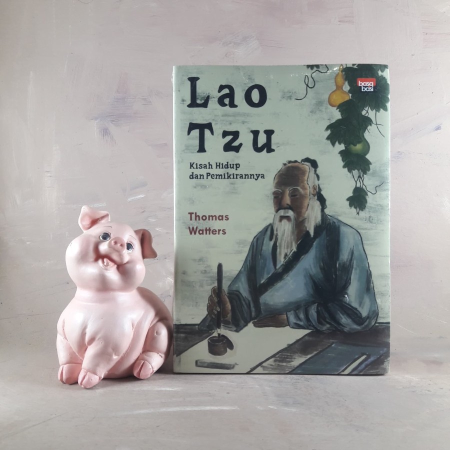 Lao Tzu Kisah Hidup dan Pemikirannya - Thomas Watters