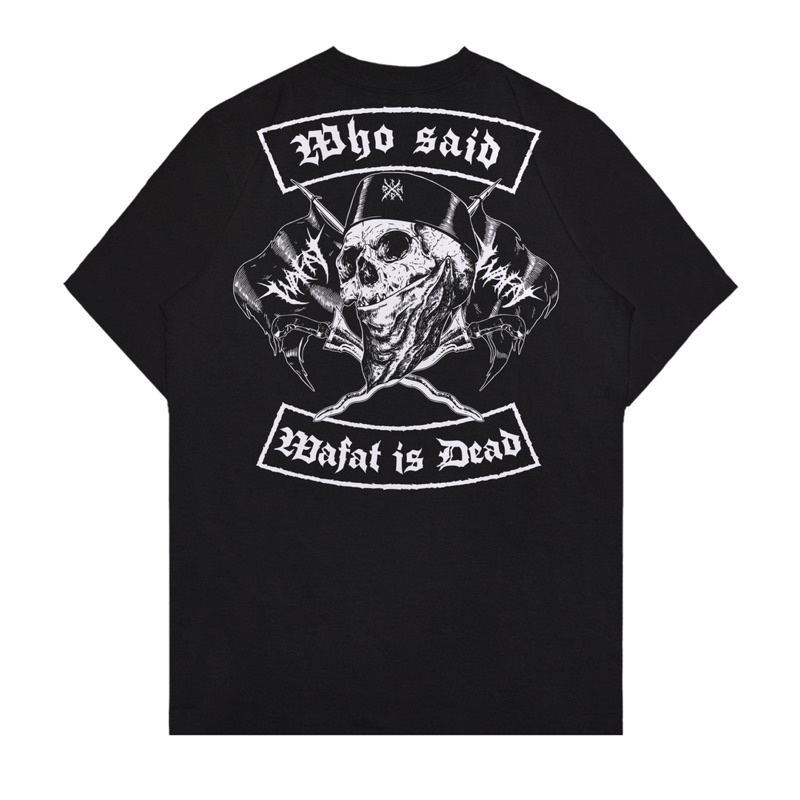 Ready Stock - Xtrememerch Kaos Wafat "Who Said Wafat is Dead"